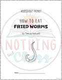 How to Eat Fried Worms - Tests | Quizzes | Assessments