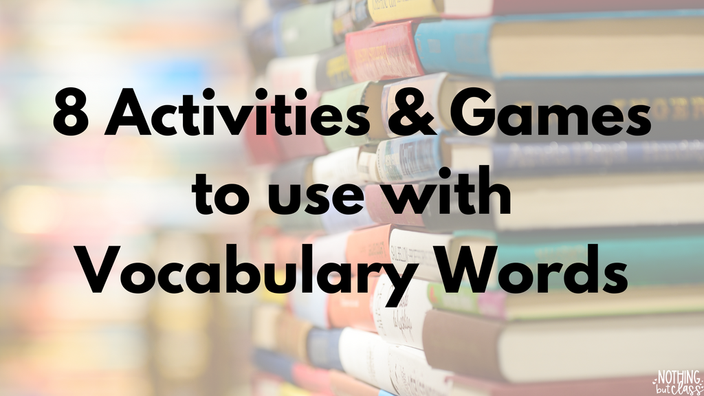 8 Activities and Games to use with Vocabulary Words