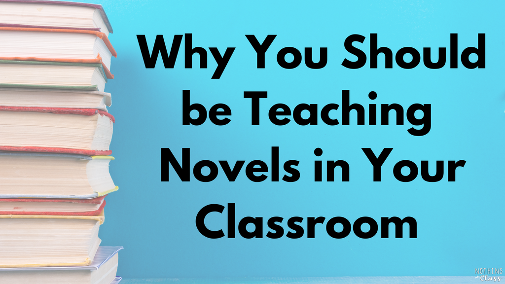 Why You Should Do a Novel Study in Your Classroom