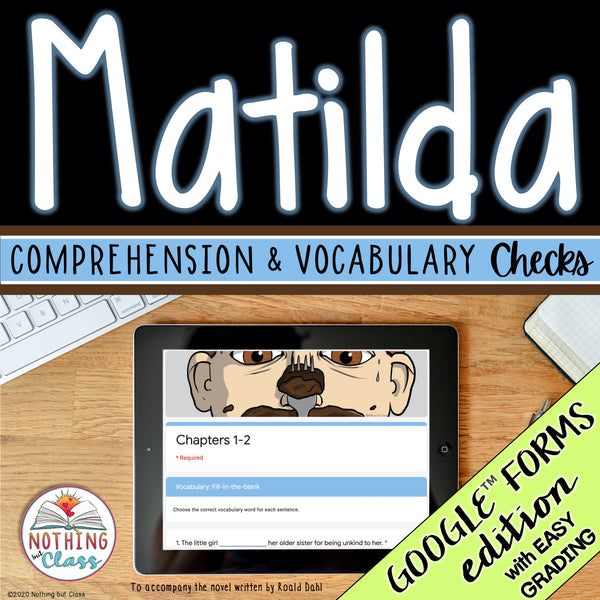 Matilda | Google Forms Edition | Novel Study