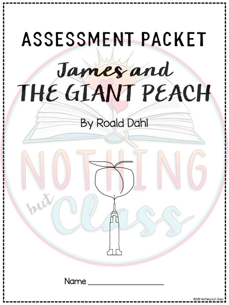 James and the Giant Peach - Tests | Quizzes | Assessments – Nothing but ... James and the Giant Peach - Tests | Quizzes | Assessments – Nothing but ...